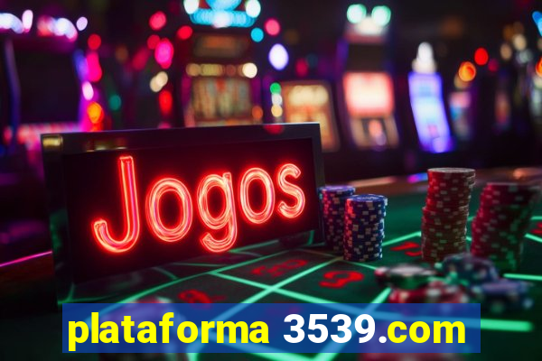 plataforma 3539.com